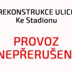 Rekonstrukce ulice Ke Stadionu - provoz nepřerušen